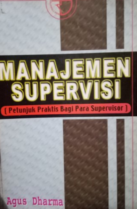 Image of Manajemen Supervisi (Petunjuk Praktis Bagi Para Supervisor)